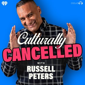 Russell Peters Culturally Cancelled Podcast
